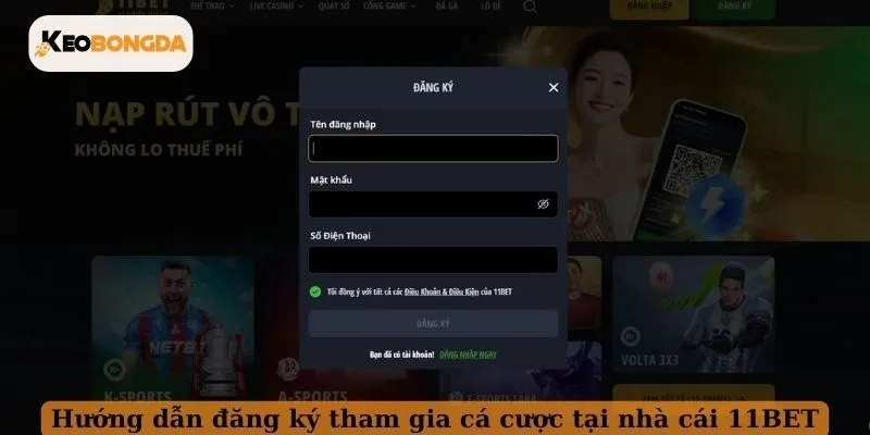 Hướng dẫn đăng ký tham gia cá cược tại nhà cái 11BET