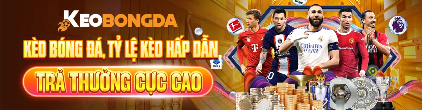 Kèo Bóng Đá - Tỷ Lệ Kèo Bóng Đá Hôm Nay Hấp Dẫn Nhất