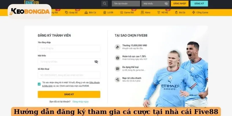 Hướng dẫn đăng ký tham gia cá cược tại nhà cái Five88