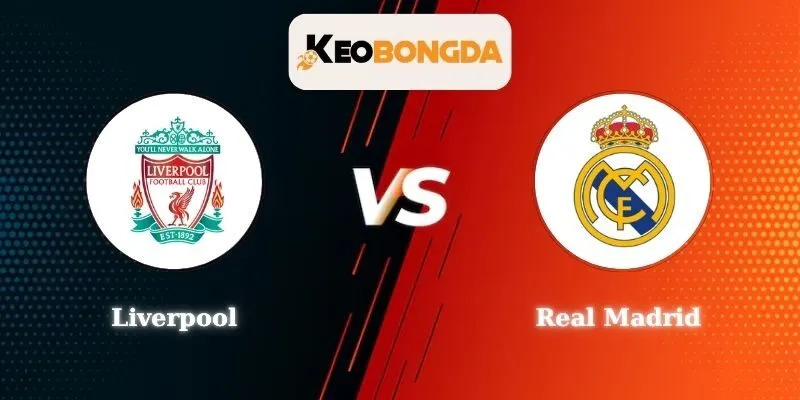 Soi kèo Liverpool vs Real Madrid - 3h00 ngày 05/11 tại Champions League