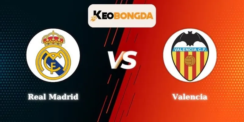 Soi kèo Real Madrid vs Valencia - 03h00 ngày 02/11 tại La Liga