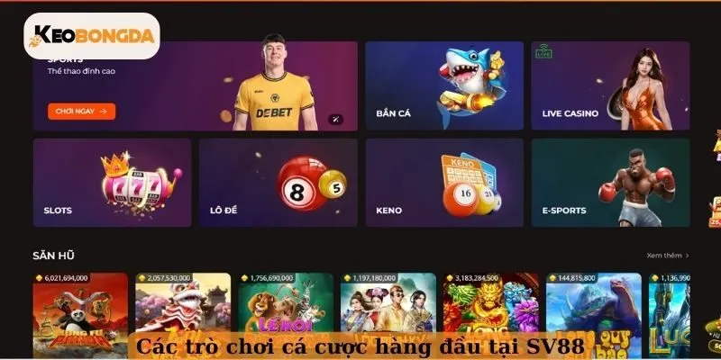 Các trò chơi cá cược hàng đầu tại SV88