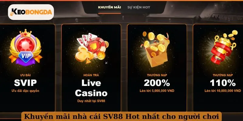 Khuyến mãi nhà cái SV88 Hot nhất cho người chơi